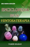 Enciclopedia de la Ventosaterapia - Una Nueva Edición (eBook, ePUB)