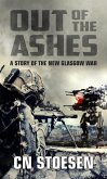Out of the Ashes (The New Glasgow War, #1) (eBook, ePUB)