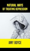 Natural Ways of Treating Depression (eBook, ePUB) Natural Ways of Treating Depression (eBook, ePUB)