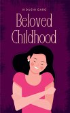 Beloved Childhood (eBook, ePUB)