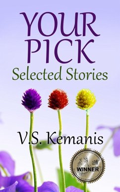 Your Pick: Selected Stories (eBook, ePUB) - Kemanis, V. S.