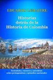 Historias detrás de la historia de Colombia (eBook, ePUB)