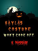 Kayla's Costume Won't Come Off (eBook, ePUB)