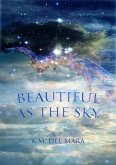 Beautiful as the Sky (eBook, ePUB)