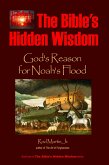 The Bible's Hidden Wisdom: God's Reason for Noah's Flood (eBook, ePUB)