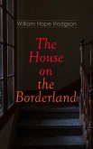 The House on the Borderland (eBook, ePUB)