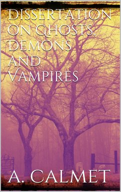 Dissertation on ghosts, demons and vampires (eBook, ePUB)