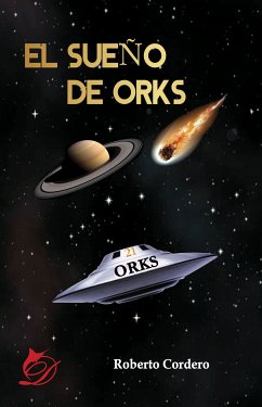 El sueño de Orks (eBook, ePUB) - Cordero, Roberto