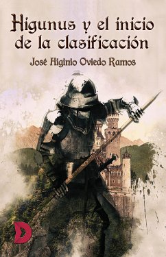 Higunus y el inicio de la clasificación (eBook, ePUB) - Oviedo Ramos, José Higinio