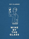 Oz Clarke Wine by the Glass (eBook, ePUB)