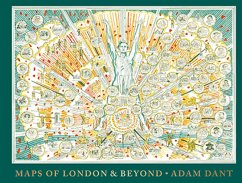 Maps of London and Beyond (eBook, ePUB) - Dant, Adam