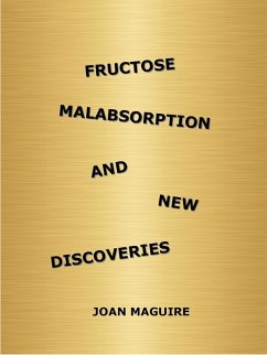 Fructose Malabsorption and New Discoveries (eBook, ePUB) - Maguire, Joan