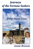 Bitter Sweet Lives (Journeys of the Fortune Seekers, #1) (eBook, ePUB)