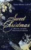 Sweet Christmas: Rache unterm Weihnachtsbaum (eBook, ePUB)