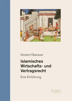 Islamisches Wirtschafts- und Vertragsrecht (eBook, PDF) - Oberauer, Norbert