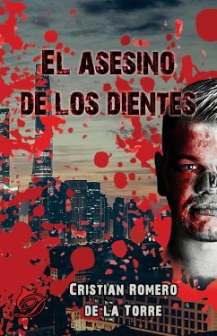 El asesino de los dientes (eBook, ePUB) - Romero de la Torre, Cristian