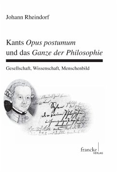 Kants Opus postumum und das Ganze der Philosophie (eBook, PDF) - Rheindorf, Johann