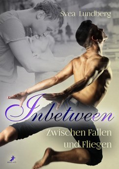Inbetween - Zwischen Fallen und Fliegen (eBook, ePUB) - Lundberg, Svea