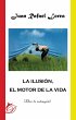 La ilusión, el motor de la vida... - Bild 1