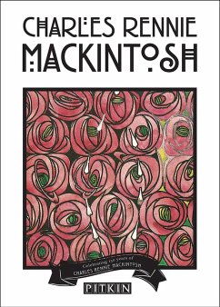 Charles Rennie Mackintosh (eBook, ePUB) - Davidson, Fiona Charles Rennie Mackintosh (eBook, ePUB) - Davidson, Fiona