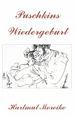 Puschkins Wiedergeburt (eBook, ePUB) - Moreike, Hartmut