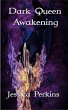 Dark Queen Awakening (eBook, ePUB) - Bild 1