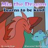 Mia the Dragon Learns to be Kind... - Bild 1