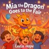 Mia the Dragon Goes to the Fair... - Bild 1