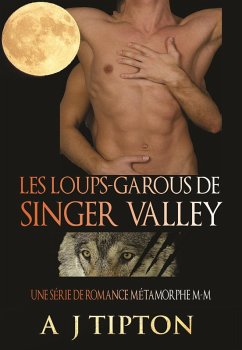 Les Loups-Garous de Singer Valley : Une Série de Romance Métamorphe M-M (eBook, ePUB) - Tipton, Aj