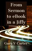 From Sermon to eBook in a Jiffy (eBook, ePUB)