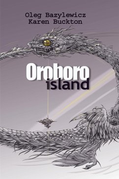 Oroboro Island (eBook, ePUB) - Bazylewicz, Oleg; Buckton, Karen