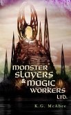Monster Slayers & Magic Workers Ltd. (eBook, ePUB)