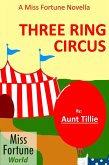 Three Ring Circus ((Miss Fortune World)) (eBook, ePUB)