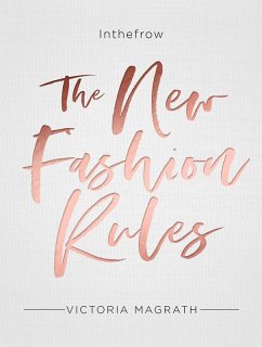 The New Fashion Rules (eBook, ePUB) - Magrath, Victoria
