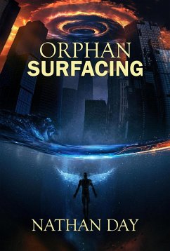 Orphan: Surfacing (eBook, ePUB) - Day, Nathan