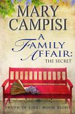 A Family Affair: The Secret (Truth in Lies, #8) (eBook, ePUB)