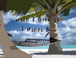 Cover When I Grow Up I Wanna Be... (eBook, ePUB)