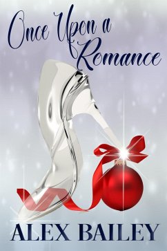 Once Upon a Romance (A Dream Come True, #1) (eBook, ePUB) - Bailey, Alex