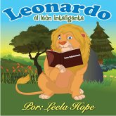 Leonardo el león inteligente (Libros para ninos en español [Children's Books in Spanish)) (eBook, ePUB) Leonardo el león inteligente (Libros para ninos en español [Children's Books in Spanish)) (eBook, ePUB)