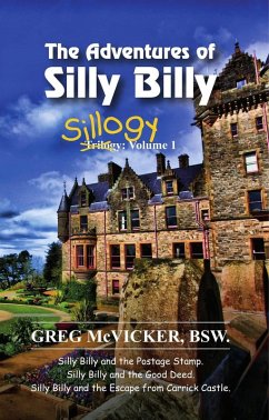 Cover The Adventures of Silly Billy: Sillogy - Volume 1. (eBook, ePUB)