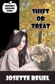 Shift or Treat (Spencer's Helpline, #1) (eBook, ePUB) Shift or Treat (Spencer's Helpline, #1) (eBook, ePUB)