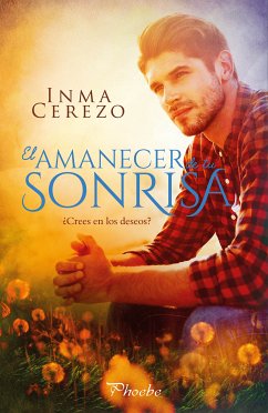 El amanecer de tu sonrisa (eBook, ePUB) - Cerezo, Inma