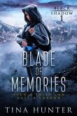 Blade of Memories (Black Shadow, #1) (eBook, ePUB)