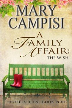 A Family Affair: The Wish (Truth in Lies, #9) (eBook, ePUB) - Campisi, Mary