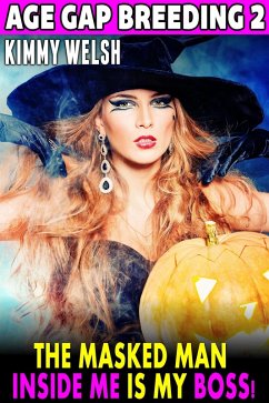 The Masked Man Inside Me Is My Boss! : Age Gap Breeding 2 (Breeding Erotica Unprotected Sex Age Gap Erotica) (eBook, ePUB) Cover The Masked Man Inside Me Is My Boss! : Age Gap Breeding 2 (Breeding Erotica Unprotected Sex Age Gap Erotica) (eBook, ePUB)
