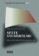 Späte Stummfilme (eBook, PDF) - Bild 1