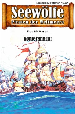 Cover Seewölfe - Piraten der Weltmeere 465 (eBook, ePUB)