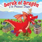 Derek el Dragón y la Princesa Dayna (Libros para ninos en español [Children's Books in Spanish)) (eBook, ePUB)