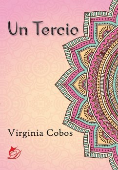 Un tercio (eBook, ePUB) - Cobos, Virginia Un tercio (eBook, ePUB) - Cobos, Virginia