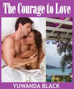 The Courage to Love (eBook, ePUB) - Black, Yuwanda